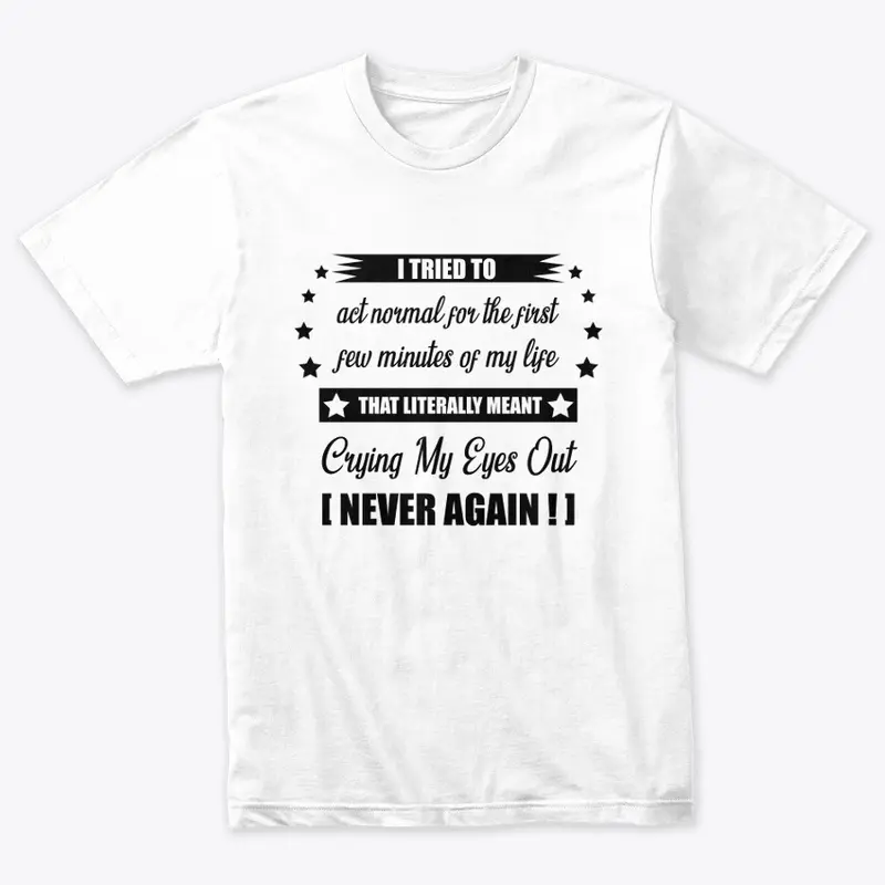 Normal? - Never Again (Black)