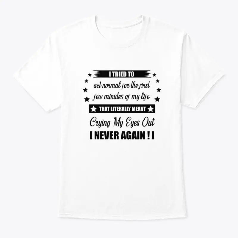 Normal? - Never Again (Black)