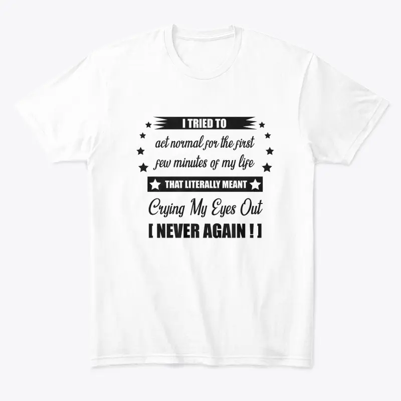 Normal? - Never Again (Black)