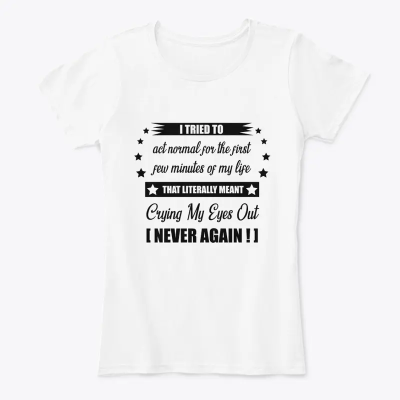 Normal? - Never Again (Black)