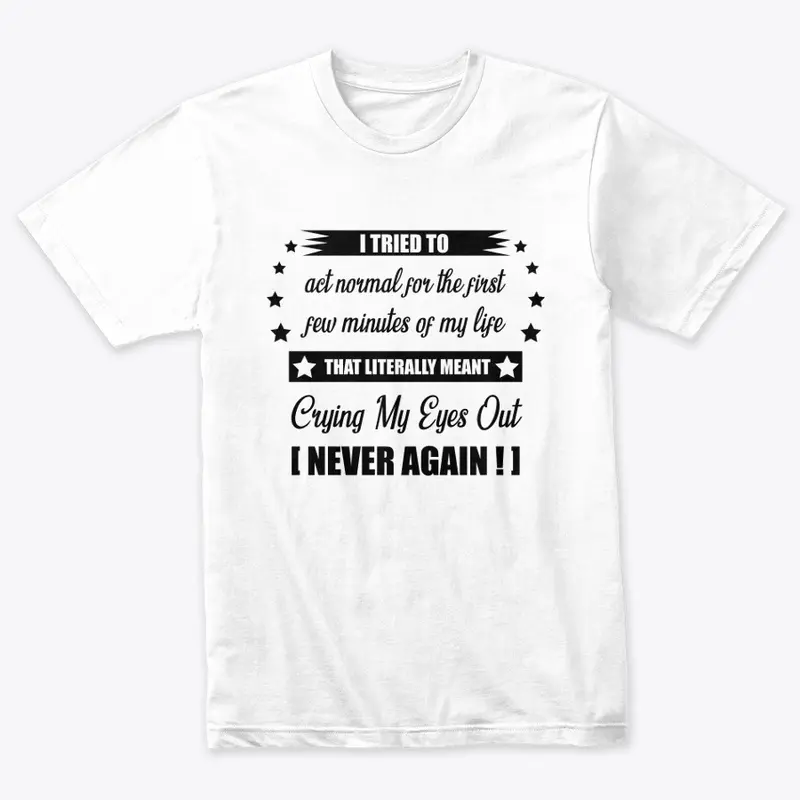 Normal? - Never Again (Black)