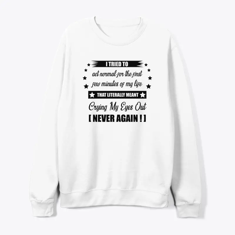 Normal? - Never Again (Black)