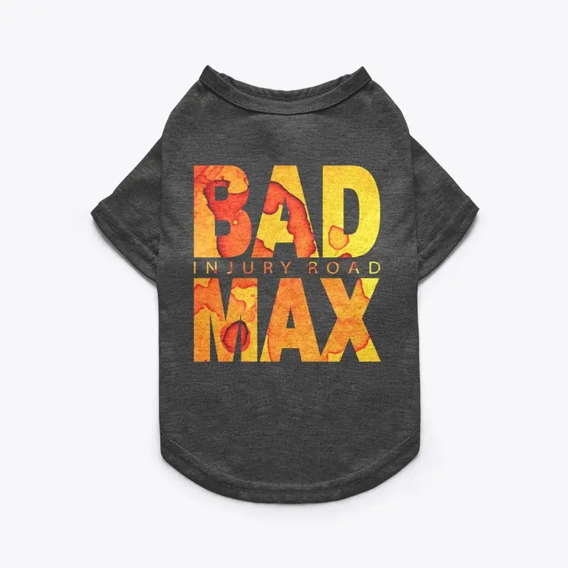 BAD MAX - Injury Road