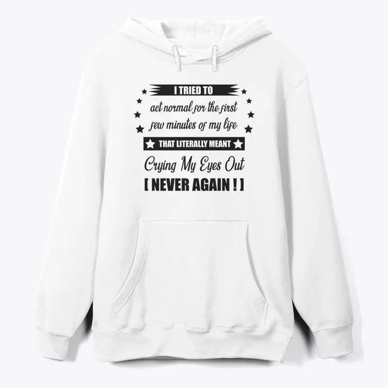 Normal? - Never Again (Black)